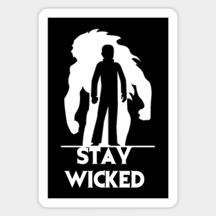 Wicked Studios - Stay Wicked (White Ver.) Sticker